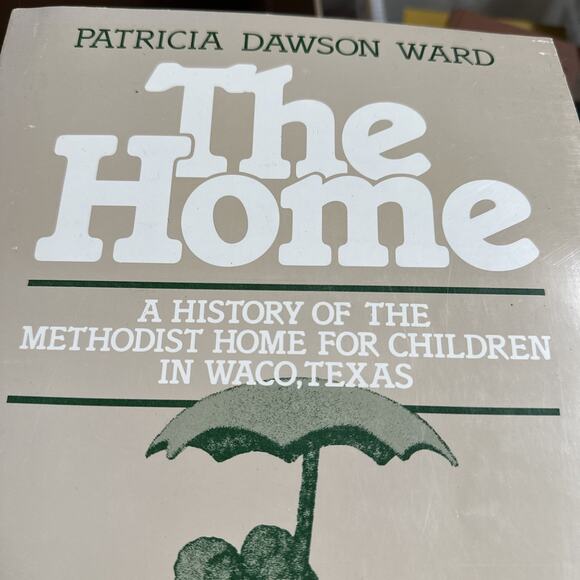 Methodist Orphanage Home – Waco Texas History - Picture 2 of 11